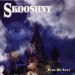 Skooshny - Even My Eyes.jpg