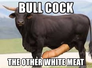 bull-cock-the-other-white-meat.jpg