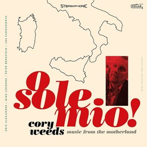 24-Cory Weeds - O Sole Mio.jpg
