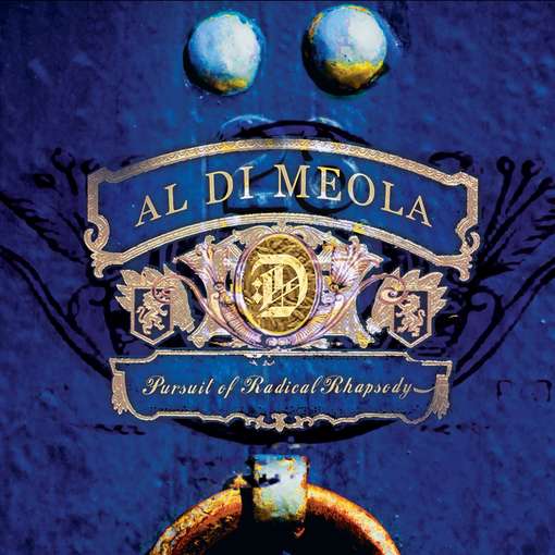 Al Di Meola - Pursuit of Radical Rhapsody.jpg