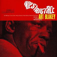 art blakey indestuctible.jpeg