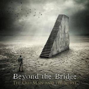 Beyond the Bridge - The Old Man and the Spirit.jpg
