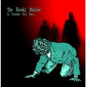 bloody_hollies_footmen_tire_you.jpg