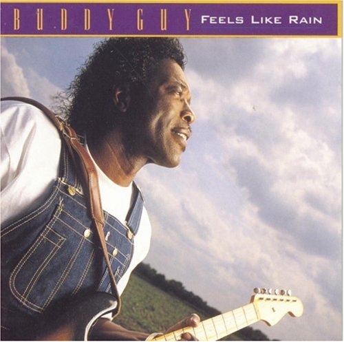 Buddy Guy-Feels Like Rain.jpg