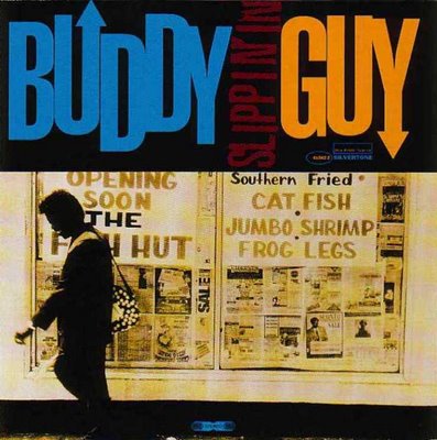 Buddy Guy - Slippin' In - Front.jpg