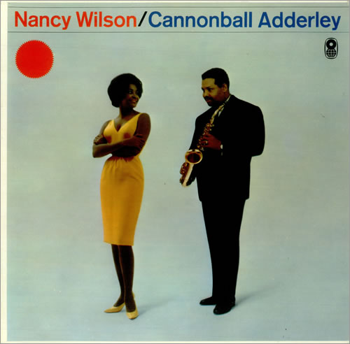Cannonball+Adderley+Nancy+Wilson+And+Cannonball+Ad+448330.jpg