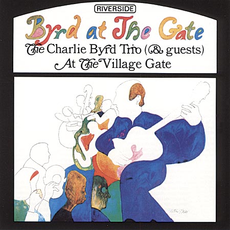 Charlie Byrd - Byrd at the gate.jpg