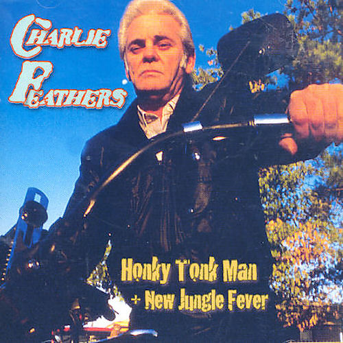 charlie_feathers-honky_tonk_man___new_jungle_fever-front.jpg