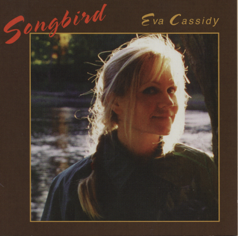 Eva Cassidy-Songbird.jpg