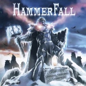 HammerFall - Chapter V- Unbent, Unbowed, Unbroken.jpg