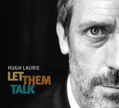 hugh laurie let them talk.jpg