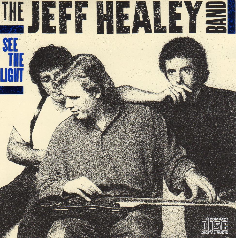 Jeff Healey Band-See The Light-S.jpg