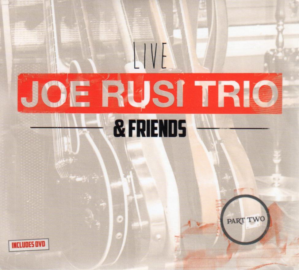 Joe Rusi Trio & Friends-Part Two Live-S.jpg