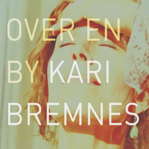 Kari Bremnes-Over en by.jpg