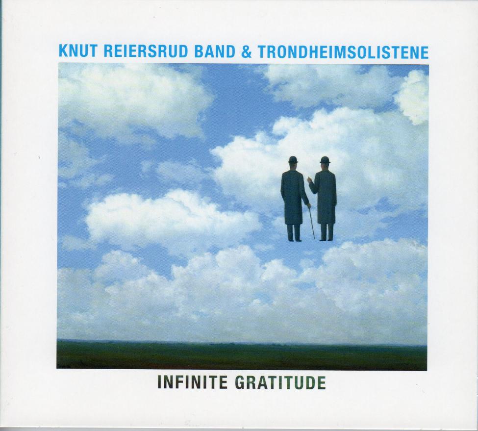 Knut Reiersrud Band & Trondheimsolistene-Infinite Gratitude-S.jpg