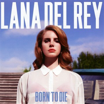 Lana Del Rey- Born To Die.jpg