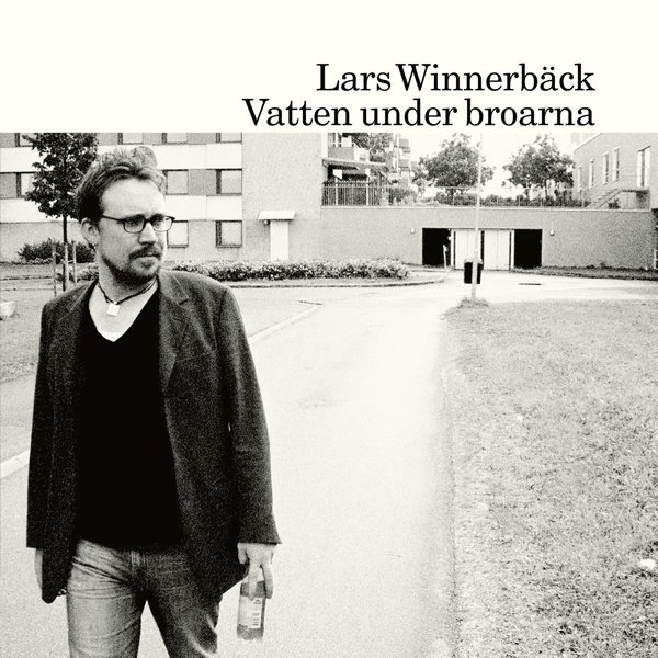 Lars Winnerbäck - Vatten under broarna.jpg