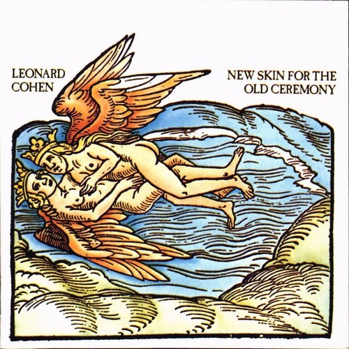 Leonard Cohen - New skin for the old ceremony.jpg