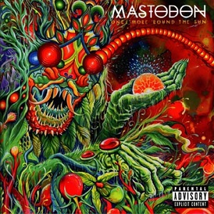 Mastodon - Once More 'Round the Sun.jpg