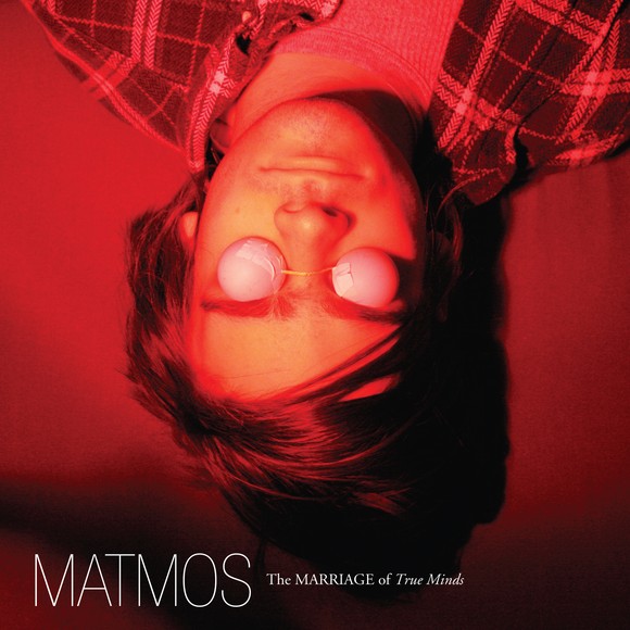 Matmos_-_The_Marraige_of_True_Minds_Cover_-_316_medium_image.jpg