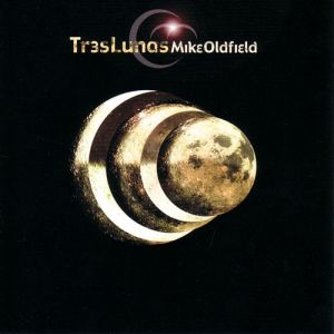 Mike Oldfield - Tres Lunas.jpg
