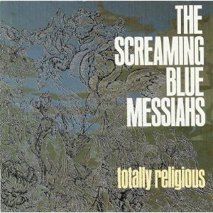 screaming_blue_messiahs-totally_religious_(1989).jpg