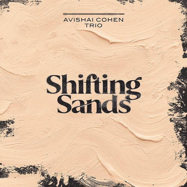 Shifting_Sands-Avishai_Cohen-CD.jpg