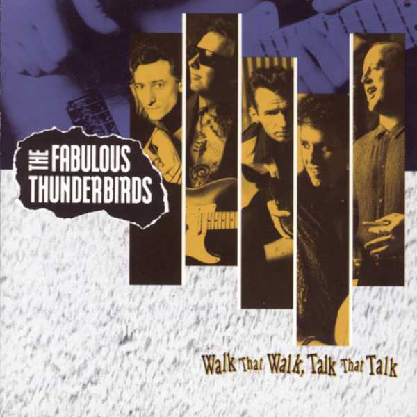 The Fabulouss Thunderbids-Walk the Walk, Talk the Talk.jpg