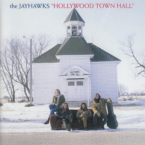 The Jayhawks - Hollywood Town Hall. Def American 7599-26829-2. 1992..jpg