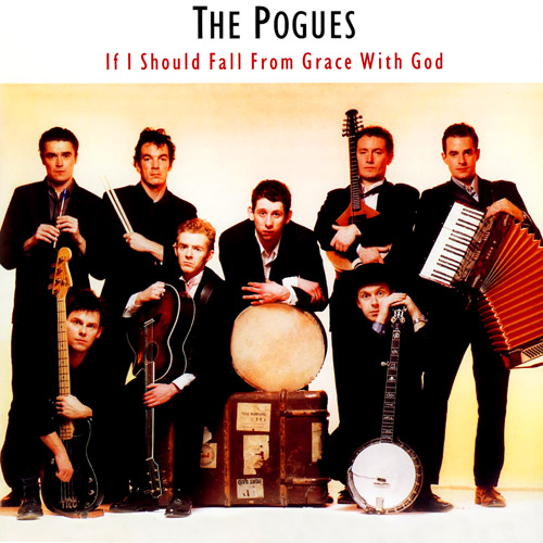the pogues-if-i-should-fall-from-grace-with-god.jpg