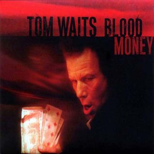 Tom_Waits_CD_-_Blood_Money.jpg