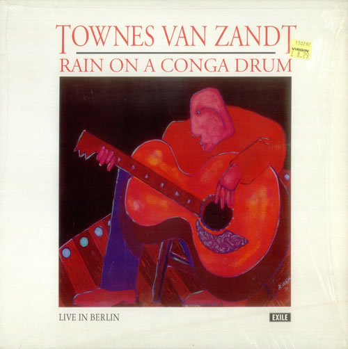 Townes+Van+Zandt+-+Rain+On+A+Conga+Drum+-+Live+In+Berlin+-+LP+RECORD-542157.jpg