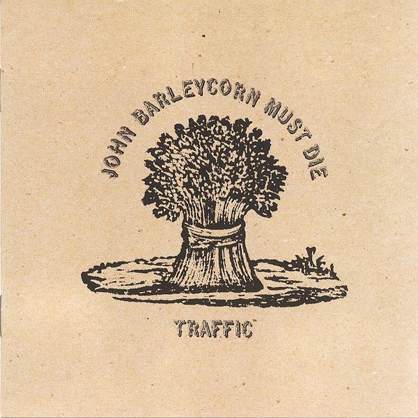 Traffic - John Barleycorn Must Die. Island Records 422-842 780-2. 1970(90).jpg