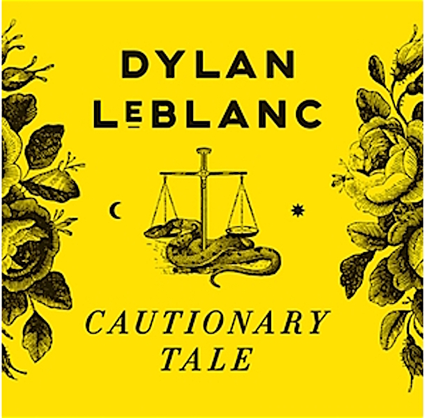 WEB_Image Dylan LeBlanc Cautionary Tale (LP) 1755067336.Jpeg