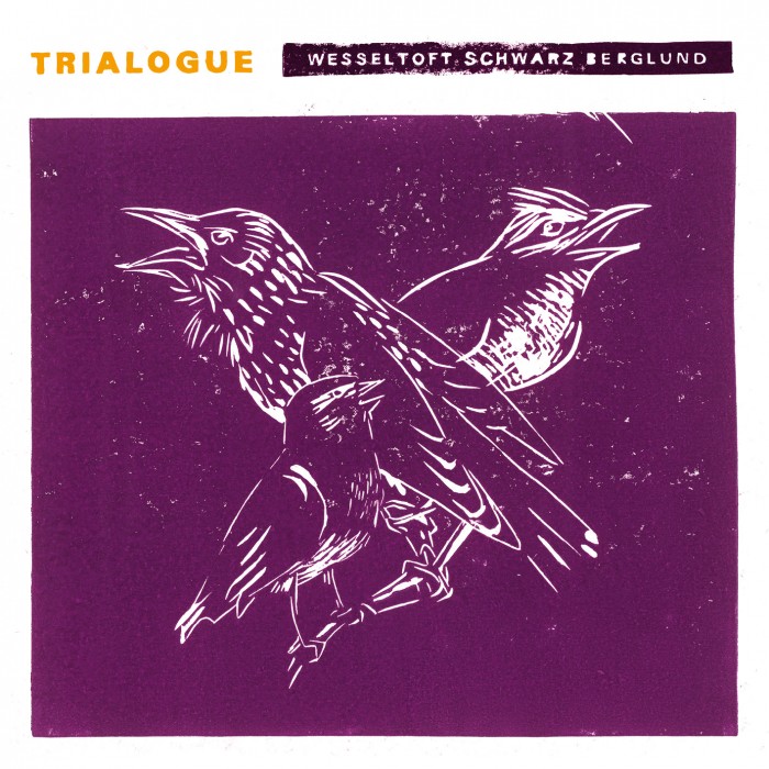 Wesseltoft_Schwarz_Berglund_Trialogue_frontcover-700x700.jpg