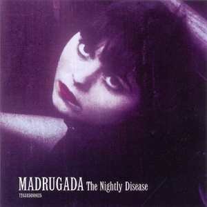 Madrugada The Nightly Disease.jpg