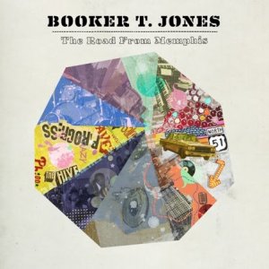 Booker T Jones - The Road From Memphis.jpg