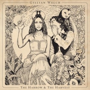 Gillian-Welch-The-Harrow-The-Harvest-Cover-e1306430627804.jpg