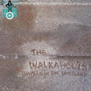 The-Walkabouts-Travels-in-the-Dustland.jpg