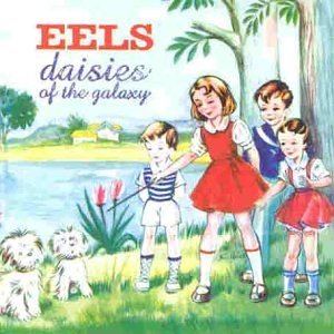 eels_-_daisies_of_the_galaxy.jpg