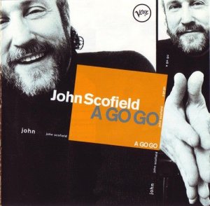 John Scofield - A Go Go.jpg