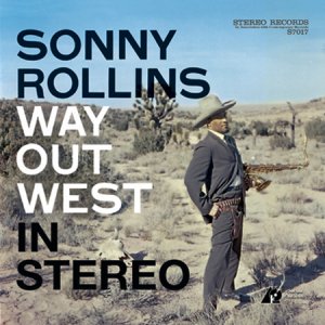 SonnyRollins-WayOutWest.jpg