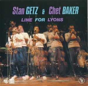 Chet Baker & Stan Getz - Line For Lyons.jpg