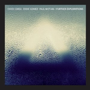 Chick-Corea-Eddie-Gomez-Paul-Motian-release-Further-Explorations.jpg