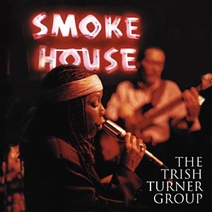 The Trish Turner Group - Smoke House.jpg