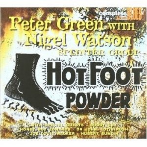 (2000_2010)_Peter Green Splinter Group - Hot Foot Powder.jpg