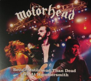 Better Motörhead Than Dead.jpeg