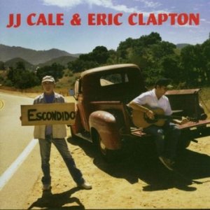 Cale & Eric Clapton, J.J. - The Road To Escondido.jpg