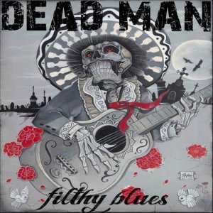 deadman-filthyblues.jpg