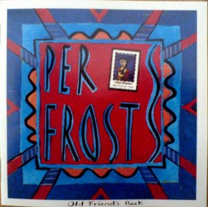 Per Frost-Old Friend`s Back-N.jpg